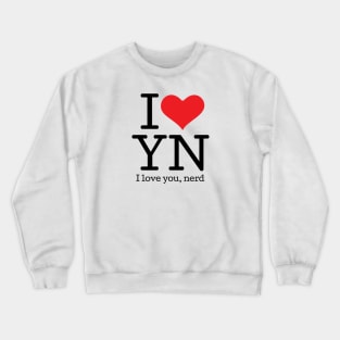 I love you, nerd (01) Crewneck Sweatshirt